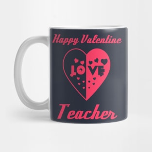 heart in Love to Valentine Day Teacher Mug